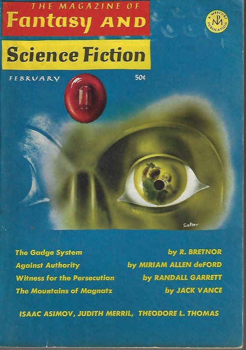 F&SF (MIRIAM ALLEN DEFORD; RANDALL GARRETT; JACK VANCE; R. BRETNOR; RICHARD WINKLER; JOANNA RUSS; D. K. FINDLAY; DORIS PITKIN BUCK) - The Magazine of Fantasy and Science Fiction (F&Sf): February, Feb. 1966