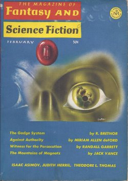 F&SF (MIRIAM ALLEN DEFORD; RANDALL GARRETT; JACK VANCE; R. BRETNOR; RICHARD WINKLER; JOANNA RUSS; D. K. FINDLAY; DORIS PITKIN BUCK) - The Magazine of Fantasy and Science Fiction (F&Sf): February, Feb. 1966