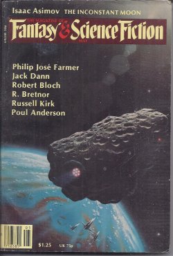 F&SF (RUSSELL KIRK; JACK DANN; ROBERT F. YOUNG; PHILIP JOSE FARMER; ROBERT BLOCH; GORDON EKLUND; POUL ANDERSON; JAMES P. GIRARD; R. BRETNOR; GAHAN WILSON; ISAAC ASIMOV) - The Magazine of Fantasy and Science Fiction (F&Sf): May 1979