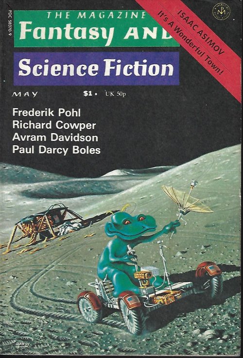 F&SF (FREDERIK POHL; RICHARD COWPER; PAUL DARCY BOLES; AVRAM DAVIDSON; HARVEY JACOBS; BONNIE DALZELL; J. MICHAEL REAVES; ISAAC ASIMOV) - The Magazine of Fantasy and Science Fiction (F&Sf): May 1976 (