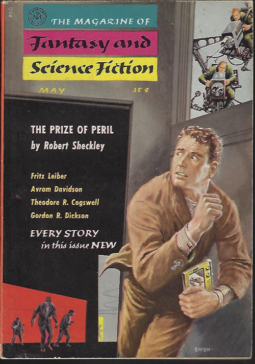 F&SF (ROBERT SHECKLEY; THEODORE R. COGSWELL; JOHN SHEPLEY; AVRAM DAVIDSON; GORDON R. DICKSON; JOAN VATSEK; WILLIAM MORRISON; WILL STANTON; BRIAN W. ALDISS; RON GOULART; FRITZ LEIBER; KAREN ANDERSON) - The Magazine of Fantasy and Science Fiction (F&Sf): May 1958
