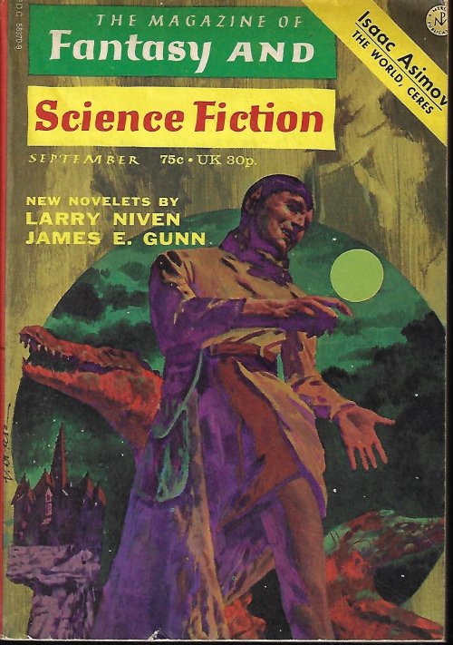F&SF (LARRY NIVEN; JAMES GUNN; GENE KEARNY; BARRY N. MALZBERG; JOHN SLADEK; J. W. SCHUTZ; PHYLLIS MACLENNAN) - The Magazine of Fantasy and Science Fiction (F&Sf): September, Sept. 1972