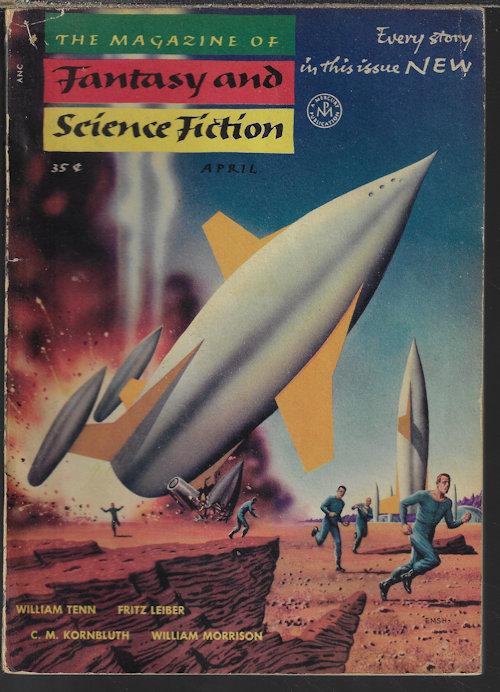 F&SF (MARION ZIMMER BRADLEY; WILLIAM TENN; FRITZ LEIBER; C. M. KORNBLUTH; WILLIAM MORRISON; BRUCE ELLIOTT; EVELYN E. SMITH; MACK REYNOLDS) - The Magazine of Fantasy and Science Fiction (F&Sf): April, Apr. 1954