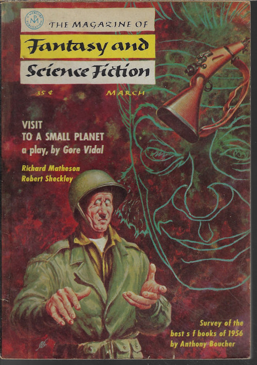 F&SF (POUL ANDERSON & KENNETH GRAY; GORE VIDAL; RICHARD MATHESON; FRITZ LEIBER; ROBERT BLOCH; ROBERT SHECKLEY; CHARLES E. FONTENAY; JANE ROBERTS; ROBERT F. YOUNG; C. W. HART, JR.; LEONARD WOLF) - The Magazine of Fantasy and Science Fiction (F&Sf): March, Mar. 1957 (