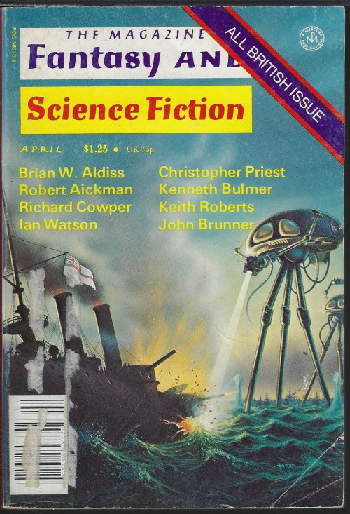 F&SF (CHRISTOPHER PRIEST; KEITH ROBERTS; BRIAN W. ALDISS; ROBERT AICKMAN; JOHN BRUNNER; IAN WATSON; RICHARD COWPER; KENNETH BULMER) - The Magazine of Fantasy and Science Fiction (F&Sf): April, Apr. 1978