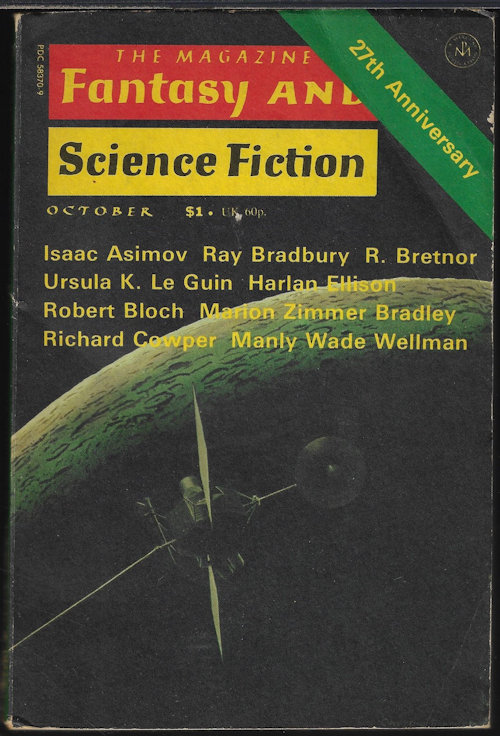 F&SF (R. BRETNOR; RICHARD COWPER; MARION ZIMMER BRADLEY; HARLAN ELLISON; URSULA K. LE GUIN; ROBERT BLOCH; MANLY WADE WELLMAN; RAY BRADBURY; GAHAN WILSON; ISAAC ASIMOV) - The Magazine of Fantasy and Science Fiction (F&Sf): October, Oct. 1976