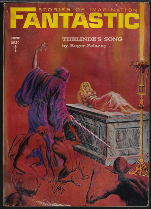 FANTASTIC (THOMAS N. SCORTIA; ROGER ZELAZNY; STANLEY E. ASPITTLE, JR.; PIERS ANTHONY; J, HUNTER HOLLY; DAVID R. BUNCH; KEITH LAUMER) - Fantastic Stories of the Imagination: June 1965 (