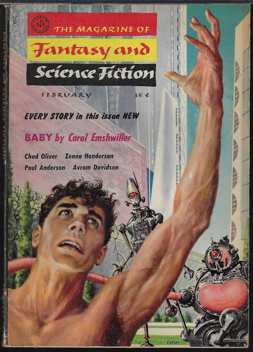 F&SF (CHAD OLIVER; ANTHONY BRODE; ROG PHILLIPS; ROBERT SILVERBERG; ZENNA HENDERSON; ALLEN KIM LANG; AVRAM DAVIDSON; POUL ANDERSON; MARY-CARTER ROBERTS; DORIS P. BUCK; CHARLES L. FONTENAY; CAROL EMSHWILLER; ISAAC ASIMOV) - The Magazine of Fantasy and Science Fiction (F&Sf): February, Feb. 1958