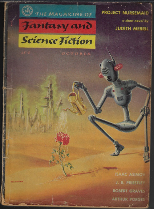 F&SF (JUDITH MERRIL; DORIS P. BUCK; ARTHUR PORGES; J. B. PRIESTLEY; AVRO MANHATTEN; ISAAC ASIMOV; ROBERT GRAVES) - The Magazine of Fantasy and Science Fiction (F&Sf): October, Oct. 1955