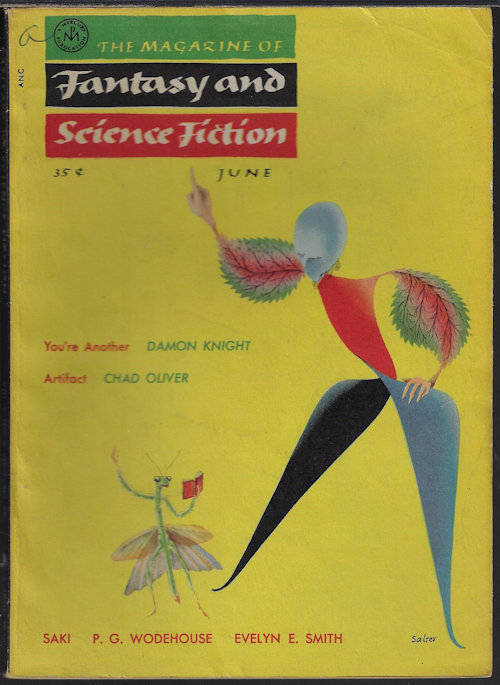 F&SF (DAMON KNIGHT; ALICE ELEANOR JONES; SAKI; MACK REYNOLDS & AUGUST DERLETH; EVELYN E. SMITH; WILLARD MARSH; MANLY WADE WELLMAN; P. G. WODEHOUSE; CHARLES BEAUMONT; CHAD OLIVER) - The Magazine of Fantasy and Science Fiction (F&Sf): June 1955