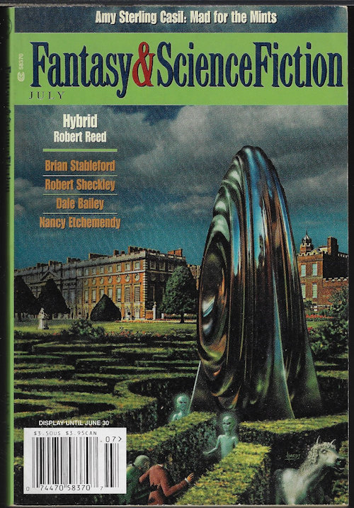 F&SF (AMY STERLING CASIL; ROBERT REED; DALE BAILEY; ROBERT SHECKLEY; M. RICKERT; BRIAN STABLEFORD; RICK WILBUR; NANCY ETCHEMENDY) - The Magazine of Fantasy and Science Fiction (F&Sf): July 2000