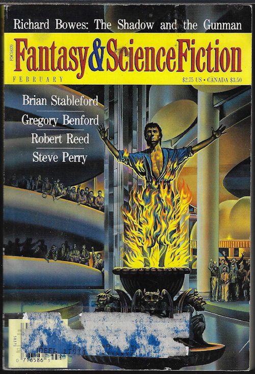 F&SF (RICHARD BOWES; BRIAN STABLEFORD; JEFF BREDENBERG; STEVE PERRY; KELLEY ESKRIDGE; LAUREL WINTER; ROBERT REED) - The Magazine of Fantasy and Science Fiction (F&Sf): February, Feb. 1994