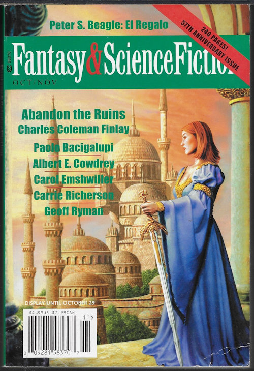 F&SF (CHARLES COLEMAN FINLAY; PETER S. BEAGLE; PAOLO BACIGALUPI; GEOFF RYMAN; ALBERT E. COWDREY; CAROL EMSHWILLER; CARRIE RICHARDSON) - The Magazine of Fantasy and Science Fiction (F&Sf): October, Oct. / November, Nov. 2006