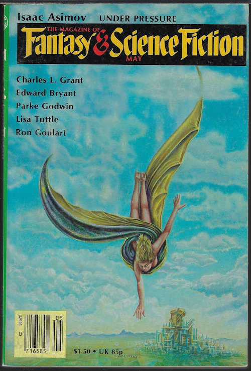 F&SF (PARKE GODWIN; EDWARD F. SHAVER; EDWARD BRYANT; CHARLES L. GRANT; BILL PRONZINI & BARRY N. MALZBERG; RON GOULART; LISA TUTTLE; ISAAC ASIMOV) - The Magazine of Fantasy and Science Fiction (F&Sf): May 1981