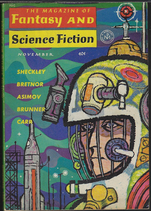 F&SF (ALFRED CONNABLE; RUSSELL KIRK; WALTER H. KERR; TERRY CARR; ISAAC ASIMOV; AVRAM DAVIDSON; KAREN ANDERSON; JOHN BRUNNER; R.BRETNOR; ROBERT SHECKLEY) - The Magazine of Fantasy and Science Fiction (F&Sf): November, Nov. 1962