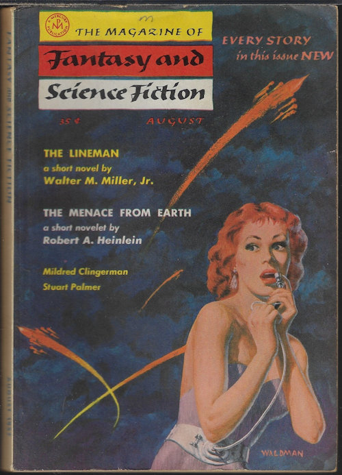 F&SF (WALTER M. MILLER, JR.; STUART PALMER; MILDRED CLINGERMAN; ROG PHILLIPS; WILLIAM MORRISON; LES COLE; DAMON KNIGHT & KEN BULMER; DORIS P. BUCK; ROBERT A. HEINLEIN; ISAAC ASIMOV) - The Magazine of Fantasy and Science Fiction (F&Sf): August, Aug. 1957 (