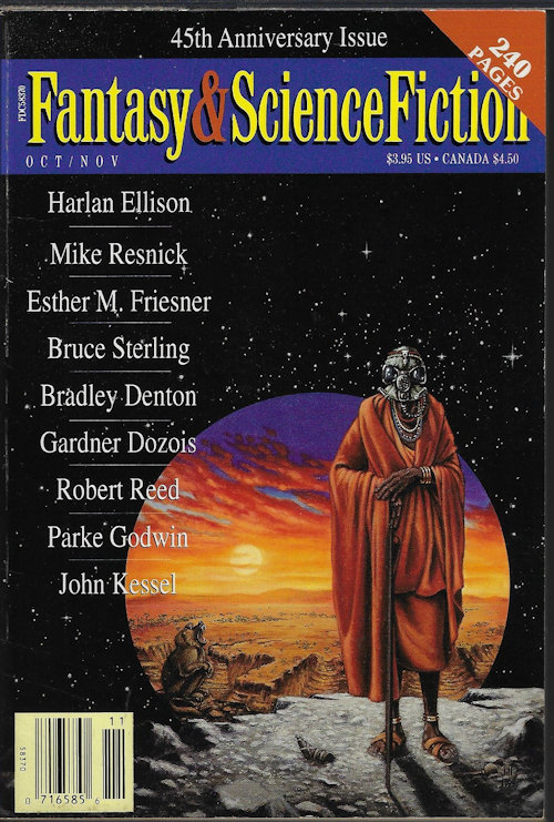 F&SF (MIKE RESNICK; BRADLEY DENTON; ESTHER M. FRIESNER; STEPHEN KRAUS; GARDNER DOZOIS; PARKE GODWIN; SUSAN DEXTER; HARLAN ELLISON; RAY VUKCEVICH; ROBERT REED) - The Magazine of Fantasy and Science Fiction (F&Sf): October, Oct. / November, Nov. 1994