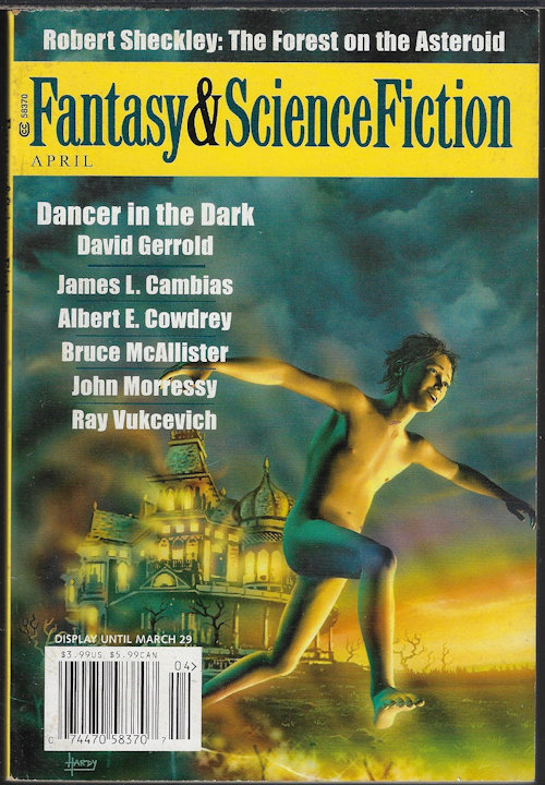 F&SF (JAMES L. CAMBIAS; JOHN MORRESSY; ALBERT E. COWDREY; DAVID GERROLD; ROBERT SHECKLEY; KATE MASON; BRUCE MCALLISTER; RAY VUKCEVICH) - The Magazine of Fantasy and Science Fiction (F&Sf): April, Apr. 2004