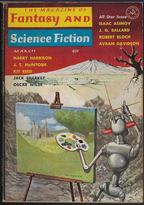 F&SF (KIT REED; AVRAM DAVIDSON; JACK SHARKEY; JEAN BRIDGE; ISAAC ASIMOV; OSCAR WILDE; THEODORE L. THOMAS; HARRY HARRISON; J. T. MCINTOSH; ROBERT BLOCH; J. G. BALLARD) - The Magazine of Fantasy and Science Fiction (F&Sf): March, Mar. 1964