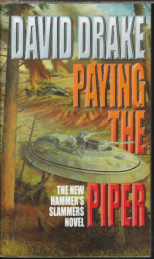 DRAKE, DAVID - Paying the Piper; Hammer's Slammers Series
